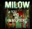 You and me (in my pocket) - Milow