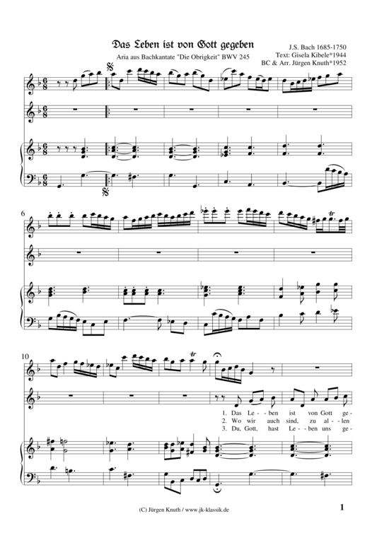 Das Leben ist von Gott gegeben Aria aus Bachkantate Die Obrigkeit BWV 245 (Gemischter Chor Soli + Orgel) (Gemischter Chor Soli Orgel) von Johann-Sebastian Bach (1685-1750) Arr.J rgen Knuth 1952
