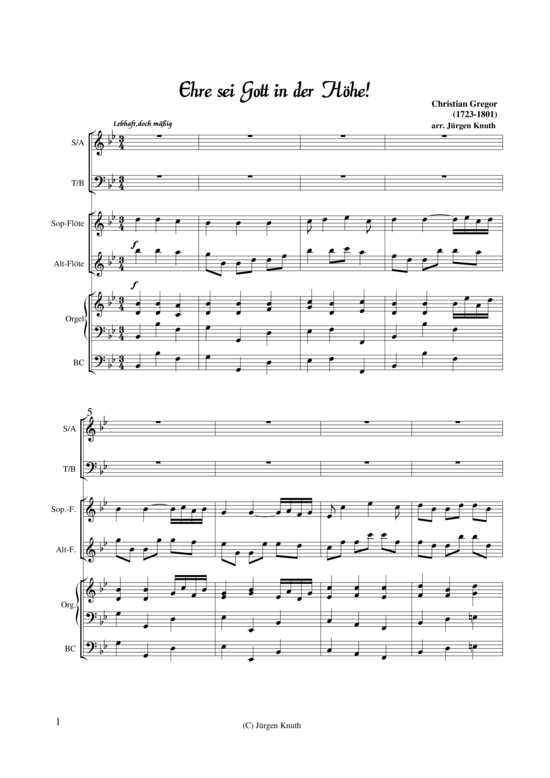 Ehre sei Gott in der H he (Gemischter Chor Sopran- Altfl te + Orgel) (Gemischter Chor Bl ser Orgel) von Christian Gregor (1723-1801)