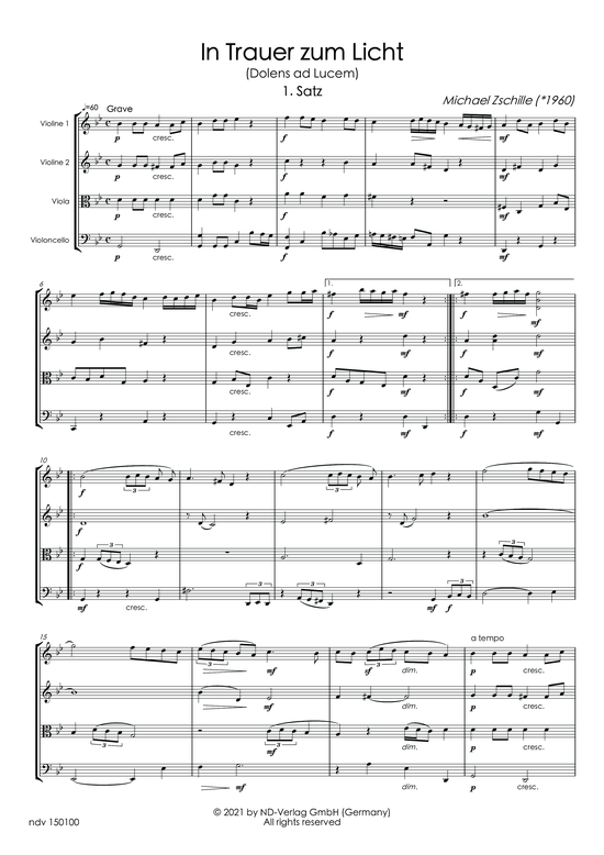 In Trauer zum Licht (Dolens ad lucem) (Streichquartett) (Quartett (Streicher)) von Michael Zschille