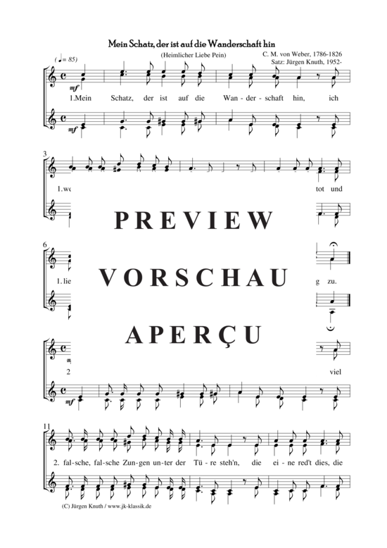 Mein Schatz der ist auf die Wanderschaft hin (Heimlicher Liebe Pein) (Frauenchor 4-stimmig) (Frauenchor) von Carl-Maria von Weber 1786-1826  Satz J rgen Knuth 1952-