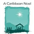 a caribbean noel sab choir shayla blake