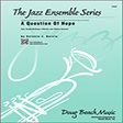 a question of hope 1st bb trumpet jazz ensemble antonio garcia