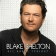 all about tonight piano, vocal & guitar chords right hand melody blake shelton