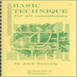 basic technique for all saxophones instrumental method jack snavely