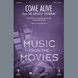come alive from the greatest showman arr. mark brymer satb choir pasek & paul