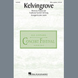 kelvingrove arr. john leavitt tbb choir traditional scottish folk song