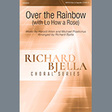 over the rainbow with lo how a rose arr. richard bjella satb choir harold arlen and michael praetorius