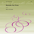 rondo for five percussion 2 percussion ensemble elliot del borgo