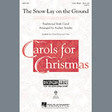 the snow lay on the ground 3 part mixed choir audrey snyder