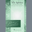 vox spiritus the voice of the spirit satb choir joseph m. martin and brad nix