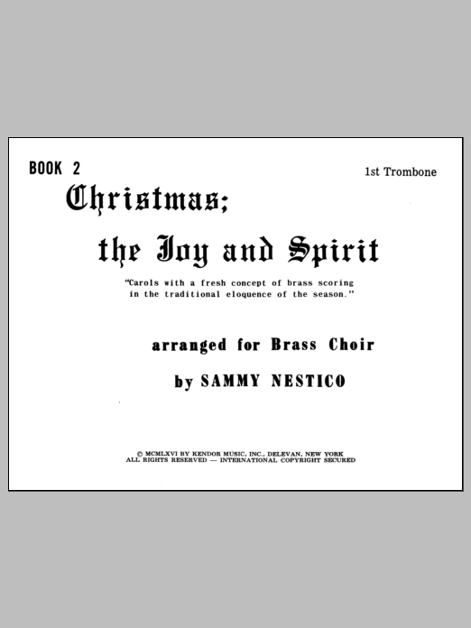 Christmas; The Joy & Spirit - Book 2/1st Trombone (Brass Ensemble) von Nestico