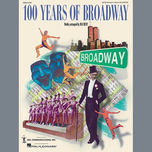 cover: 100 Years of Broadway (Medley) (Director's Score), Mac Huff, Chor