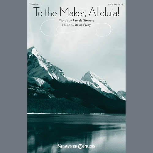 cover: To The Maker, Alleluia!, David Foley, Chor