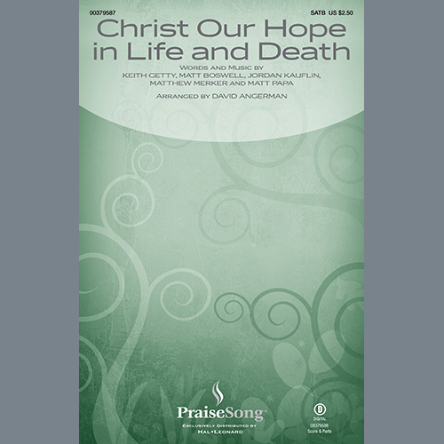 cover: Christ Our Hope In Life And Death (arr. David Angerman), Keith and Kristyn Getty, Chor