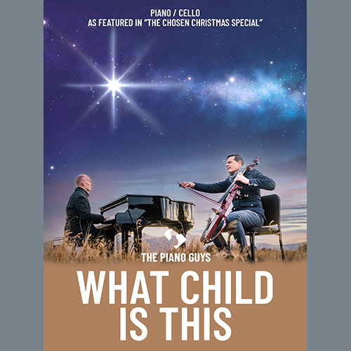 cover: What Child Is This (as featured in "The Chosen" Christmas Special), The Piano Guys, Klavier, Violoncello