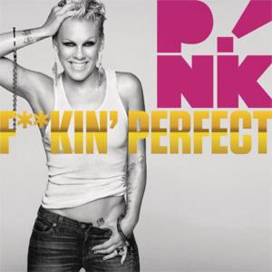 cover: F**kin' Perfect, P!nk