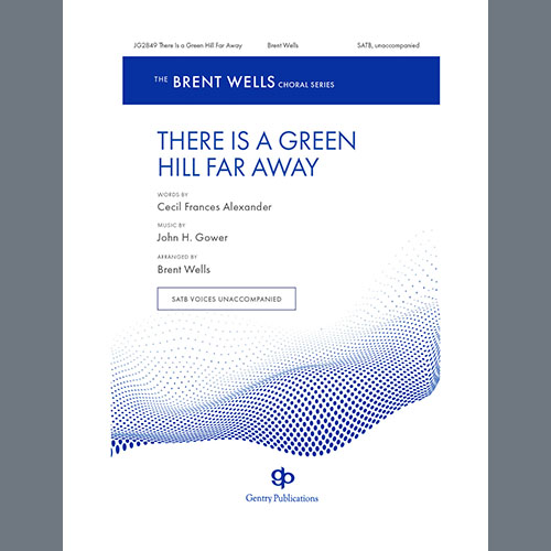cover: There Is a Green Hill Far Away, Brent Wells, Chor