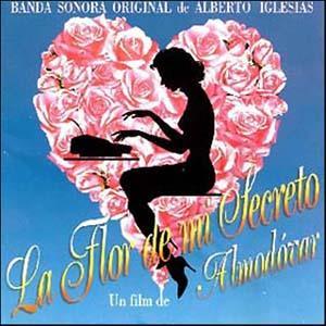 cover: La Flor de Mi Secreto (from "La Flor de Mi Secreto"), Alberto Iglesias