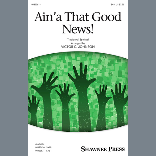 cover: Ain'a That Good News! (arr. Victor C. Johnson),