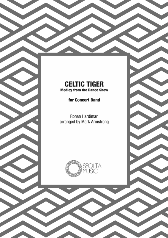 Produktbild zu: Celtic Tiger (Medley from Michael Flatleys Dance Show)Ronan Hardiman