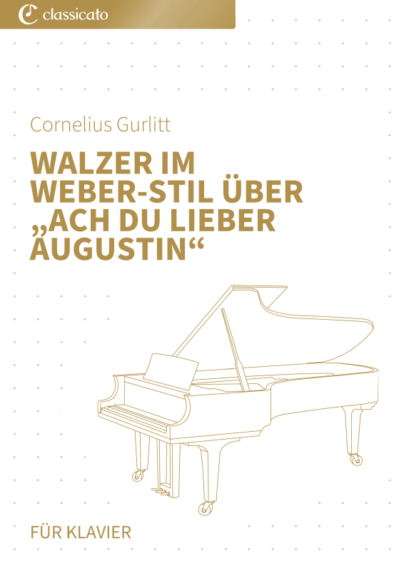 Produktbild zu: Walzer im Weber-Stil über "Ach du lieber Augustin"Cornelius Gurlitt