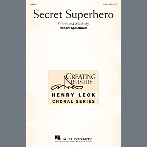 cover: Secret Superhero, Robert Applebaum, Chor
