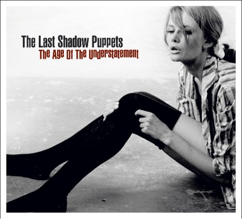 cover: The Age Of The Understatement, The Last Shadow Puppets