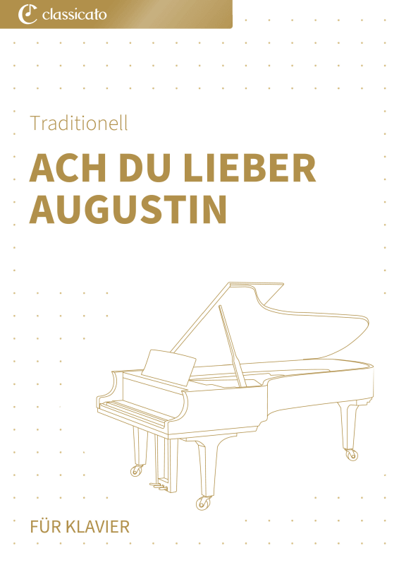 Produktbild zu: Ach du lieber Augustin - Leichte Bearbeitung für den KlavierunterrichtTraditional