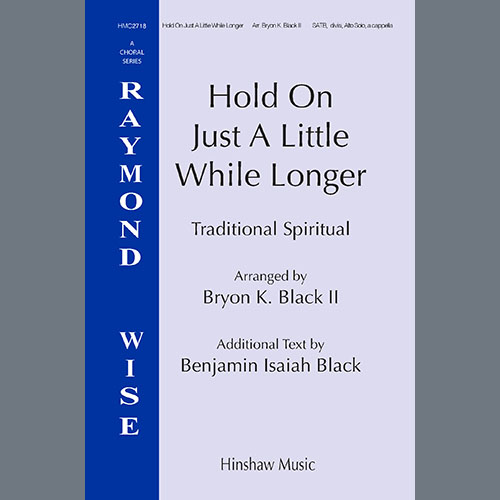 cover: Hold On Just A Little While Longer, Bryon K. Black, Chor