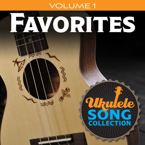 Product picture to: Ukulele Song Collection, Volume 1: Favorites