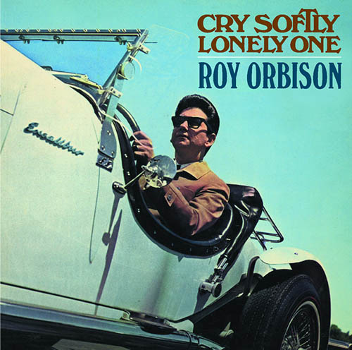 cover: Cry Softly Lonely One, Roy Orbison