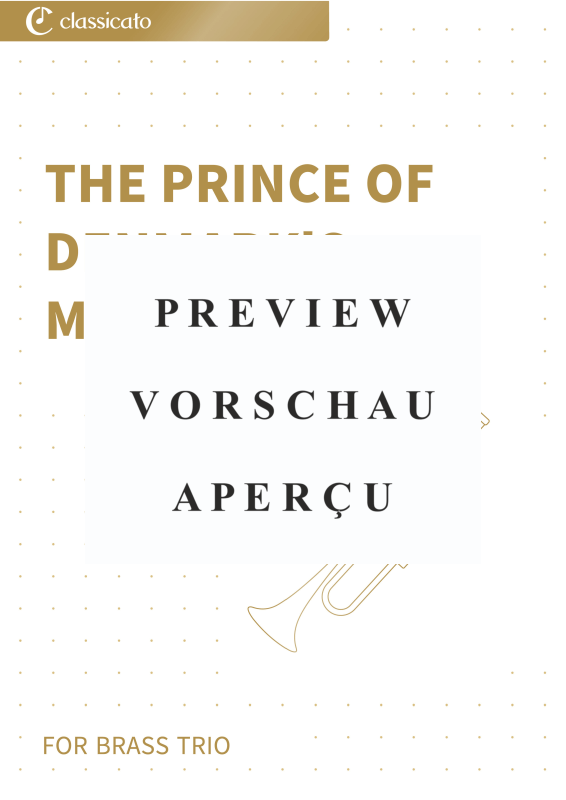 gallery: The Prince of Denmark´s March - from A Collection of Ayres for the Harpsichord or Spinett with very Plain & Easey Directions for Young Beginners, , (Blechbläser Trio Trompete in C, Horn in F + Posaune)