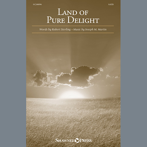 cover: Land Of Pure Delight, Joseph M. Martin, Chor