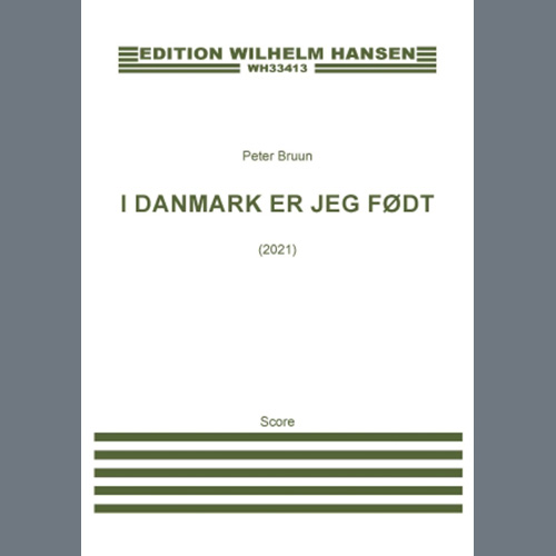 cover: I DANMARK ER JEG FØDT, Peter Bruun, Chor