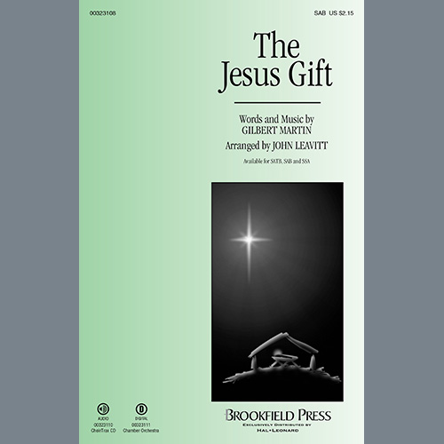 cover: The Jesus Gift (arr. John Leavitt), Gilbert Martin