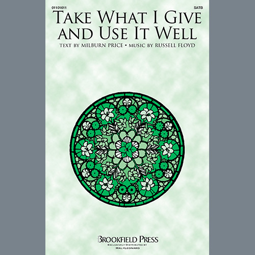 cover: Take What I Give And Use It Well, Russell Floyd, Chor