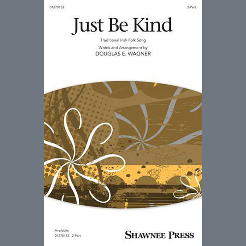 cover: Just Be Kind, Douglas E. Wagner, Chor