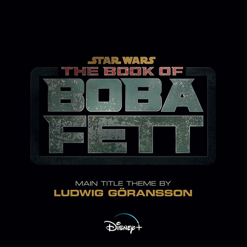 cover: The Book Of Boba Fett (Main Title Theme), Ludwig Göransson