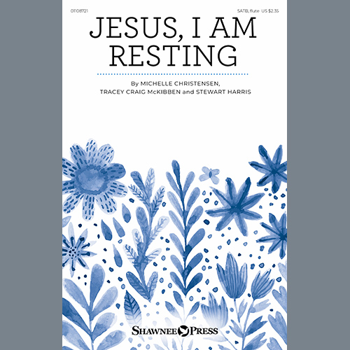 cover: Jesus, I Am Resting, Michelle Christensen, Tracey Craig McKibben and Stewart Harris
