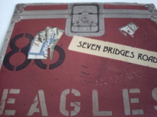 cover: Seven Bridges Road, Eagles