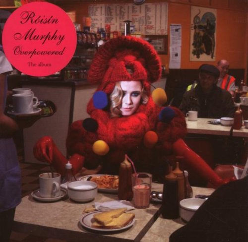 cover: Overpowered, Roisin Murphy