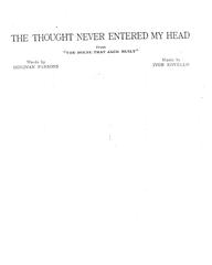cover: The Thought Never Entered My Head (from 'The House That Jack Built'), Ivor Novello, Gesang, Klavier
