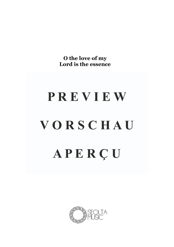 Produktgalerie: Seite 4 von 11 O the love of my Lord is the essence, , Chor einstimmig und Concert Band