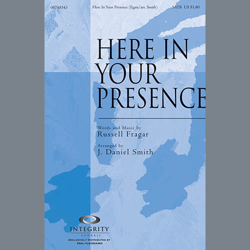 cover: Here In Your Presence, J. Daniel Smith, Chor