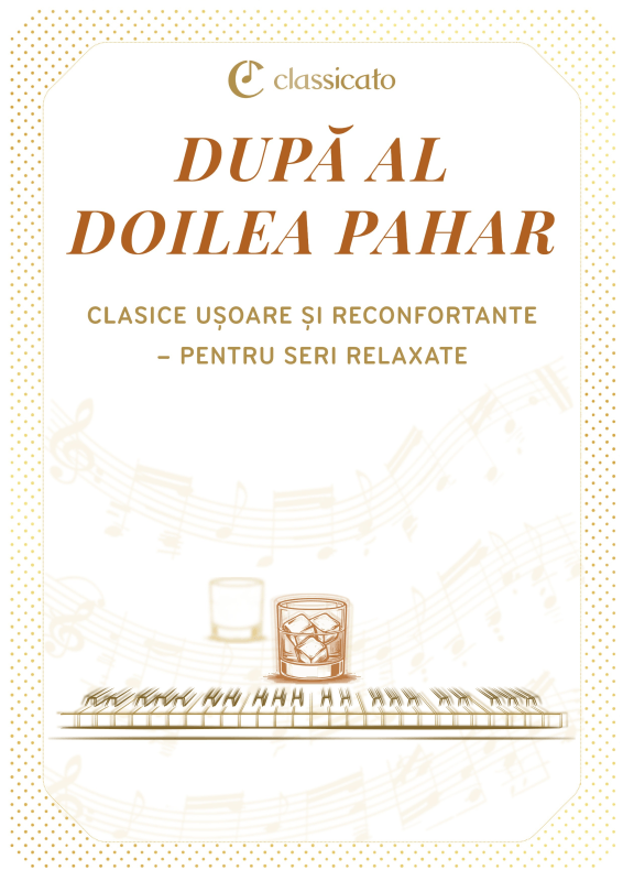 cover: Dupa al doilea pahar - Clasice u?oare ?i reconfortante - pentru seri relaxate, , Klavier Solo