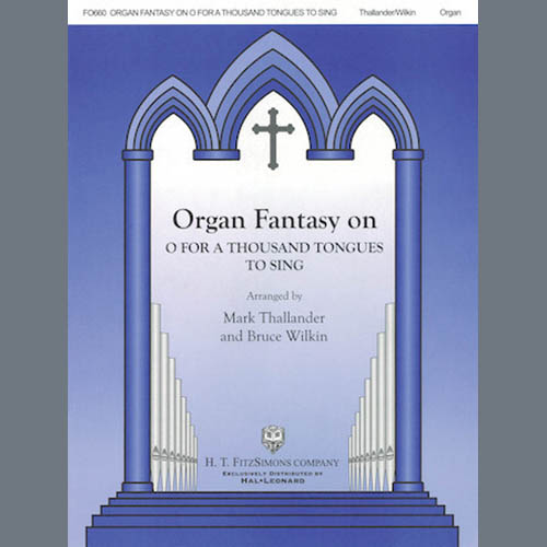 Product picture to: Organ Fantasia on O For A Thousand Tongues to Sing
