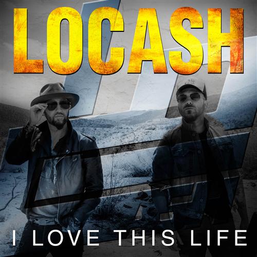 cover: I Love This Life, LoCash