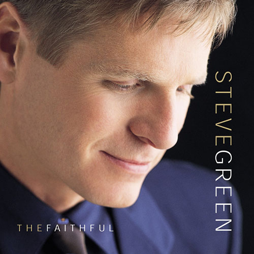 cover: The Faithful, Steve Green, Gesang, Gitarre, Klavier