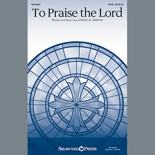 cover: To Praise The Lord, Joseph M. Martin, Chor
